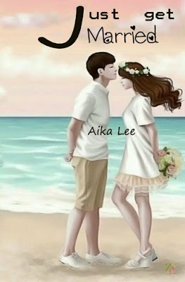 Just Get Married by Aika Lee Pdf Just Get Married by Aika Lee Pdf