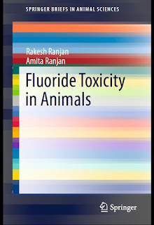 Fluoride Toxicity in Animals by Rakesh Ranjan, Amita Ranjan