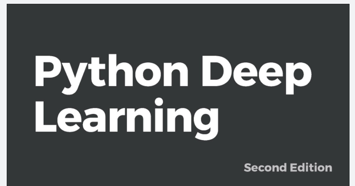 Python Deep Learning: Exploring deep learning techniques, neural ...