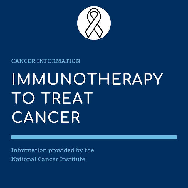 Immunotherapy to Treat Cancer National Cancer Institute General