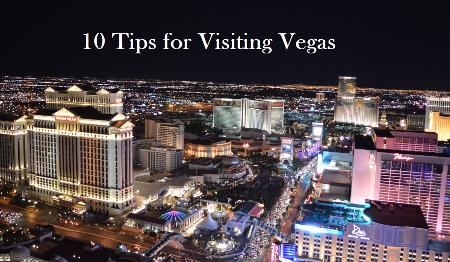 Shy & Opinionated 10 Tips for Visiting Vegas