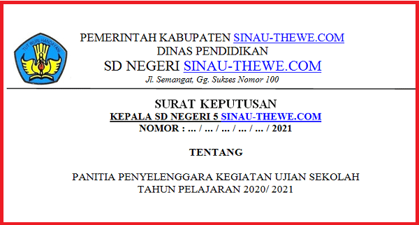 SK Panitia Ujian Sekolah (US) SD,SMP,SMA,SMK 2021/2022  SinauThewe.com