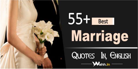 Marriage Quotes In English〖 Best 55+〗 Best Wedding Quotes