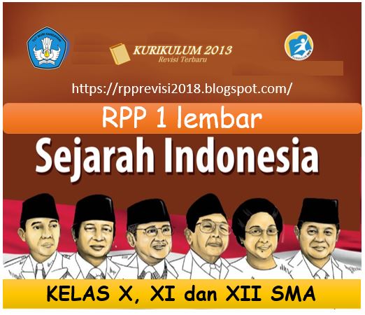 RPP 1 Lembar Sejarah Indonesia Kelas X, XI dan XII SMA Revisi 2020