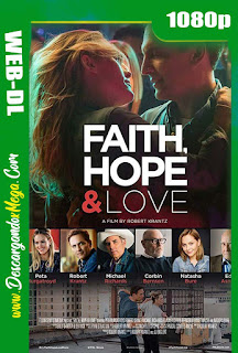 Faith Hope & Love (2019) HD 1080p Latino-Ingles