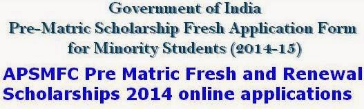 APSMFC Pre Matric Fresh and Renewal Scholarships 2014 online applications APSMFC Pre Matric Fresh and Renewal Scholarships 2014 online applications