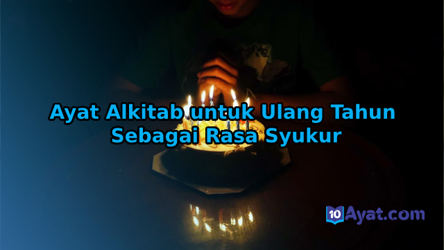 16%2BAyat%2BAlkitab%2Buntuk%2BUlang%2BTahun%2BSebagai%2BRasa%2BSyukur