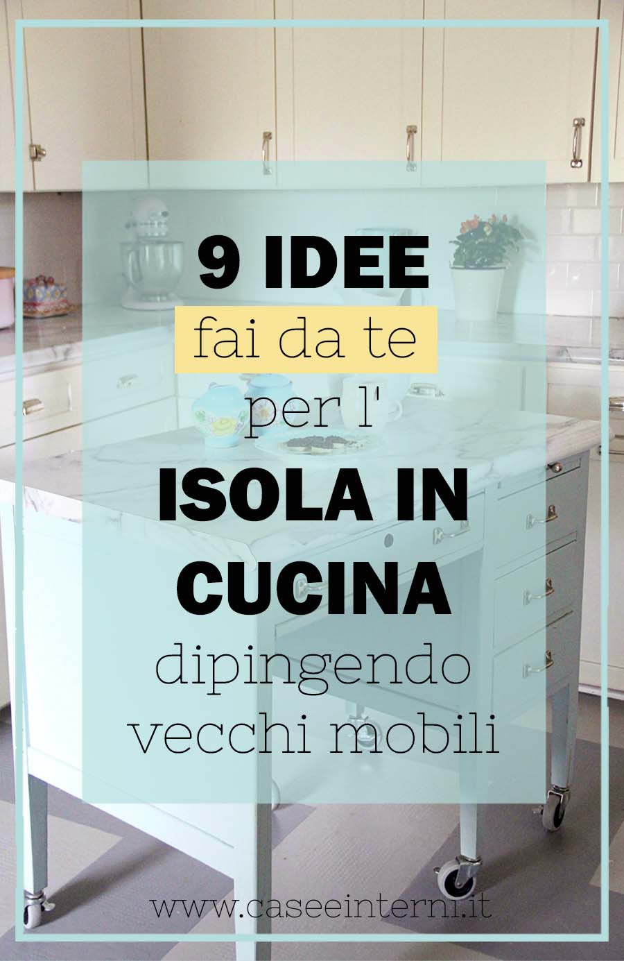 9 Idee fai da te per l'isola in cucina dipingendo vecchi mobili