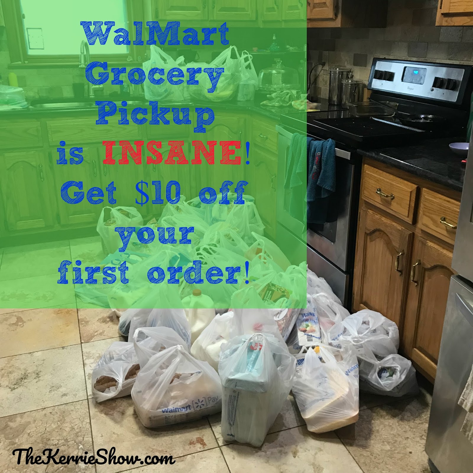 The Kerrie Show Get 10 Off Your First Walmart Grocery Pickup Order