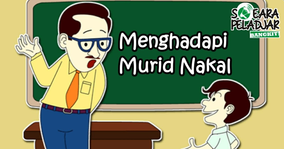 Menghadapi Murid Nakal Remaja Perubahan