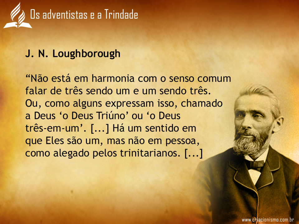Adventistas Trinitarianos Os Adventistas E A Trindade Como Criam Os 