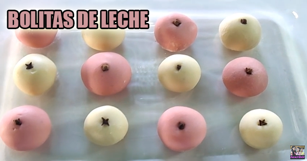 Como Hacer Bolitas De Leche La Receta De Hoy
