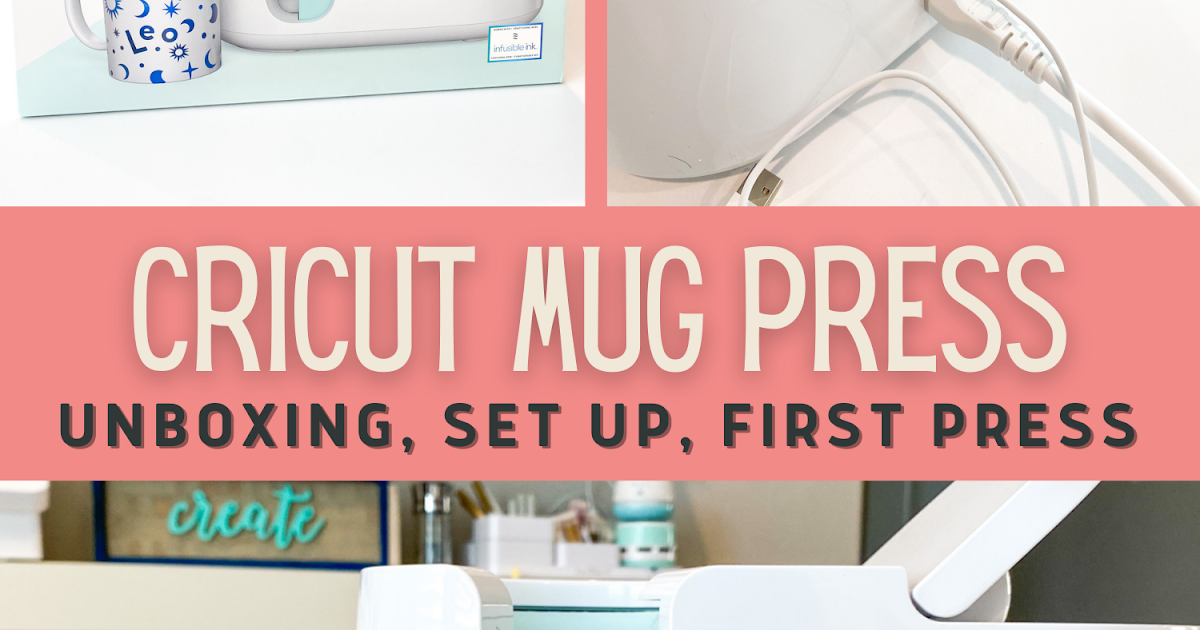 Cricut Mug Press Beginner Tutorial: Set Up to First Press