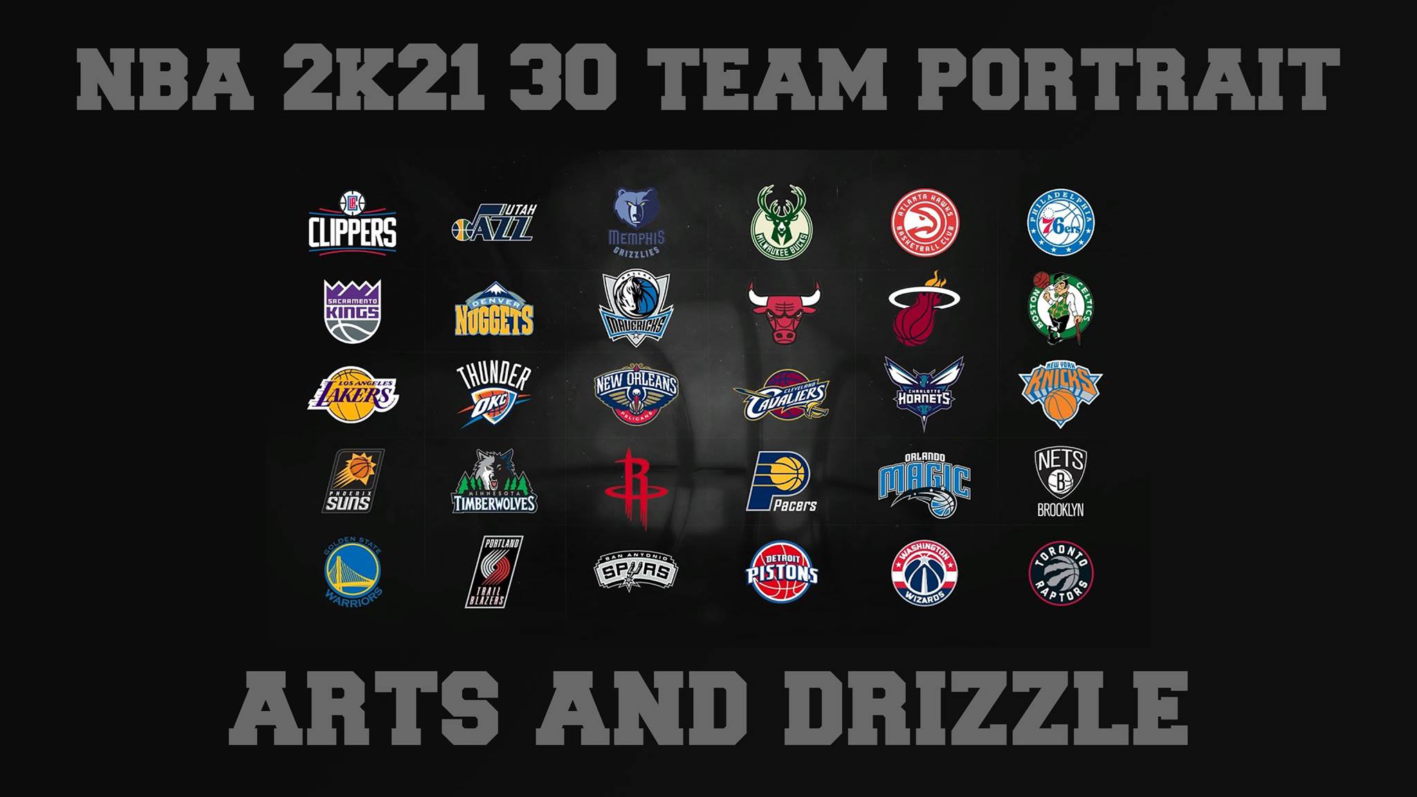 NBA 2K21 30 TEAMS PORTRAIT PACK BY ARTS AND DRIZZLE