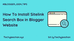 How To Install Sitelink Search Box in Blogger Website