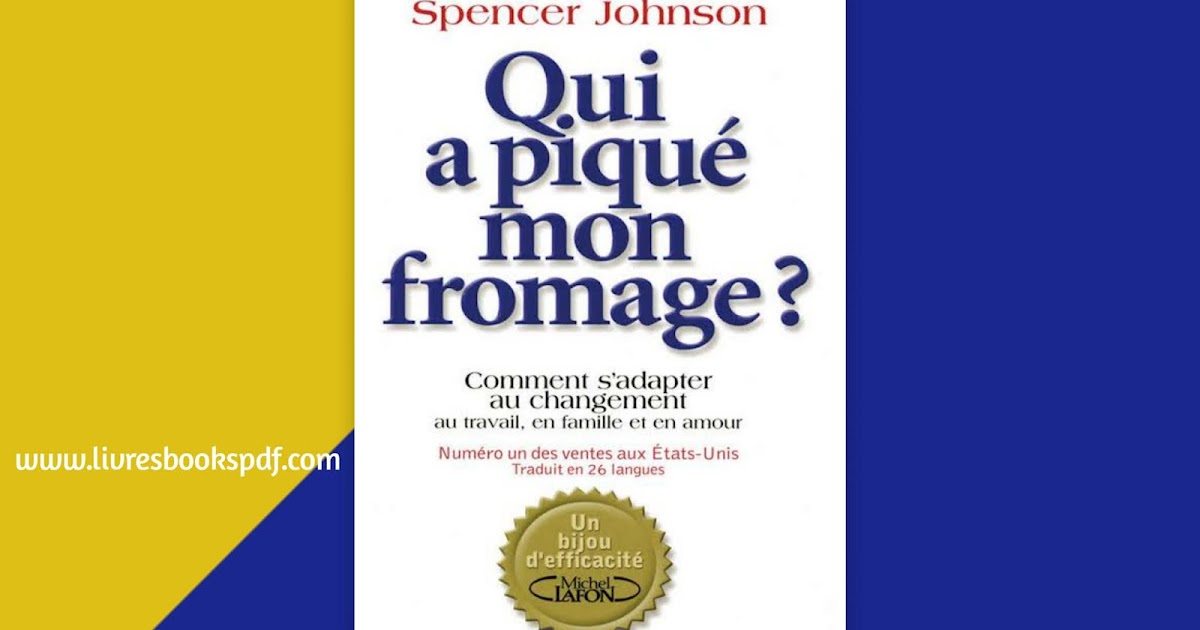 Télécharger Qui a piqué mon fromage ? pdf gratuit