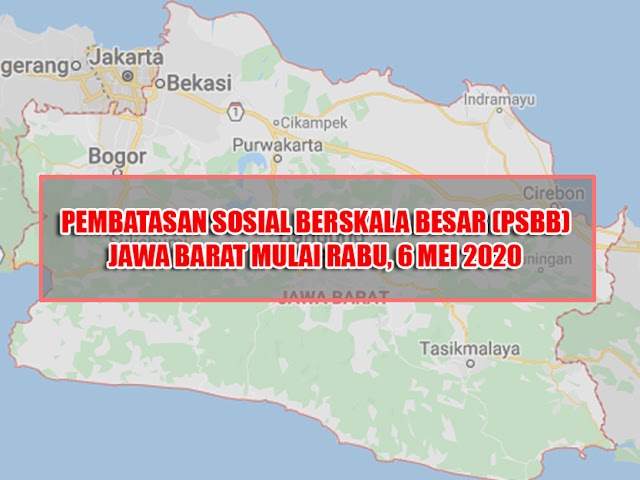 PSBB di Jawa Barat Akan Dimulai Rabu 6 Mei 2020