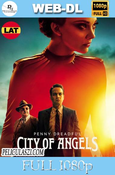 Penny Dreadful: City of Angels (2020) Full HD Temporada 1 AMZN WEB-DL 1080p Dual-Latino