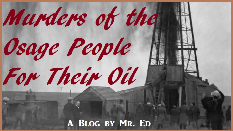 Murders of the Osage People For Their Oil
