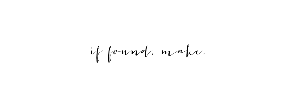 if found, make. 