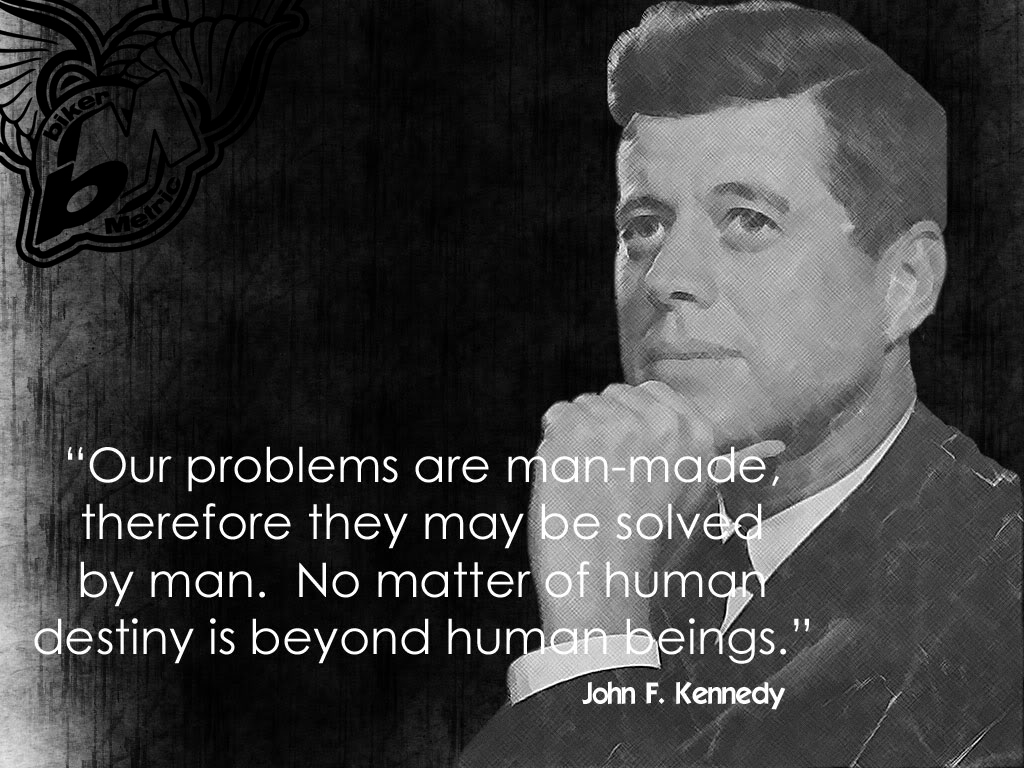 man made problems | jfk