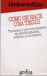 COMO SE HACE UNA TESIS. Técnicas y procedimientos de estudio, investigación y escritura por. Umberto Eco