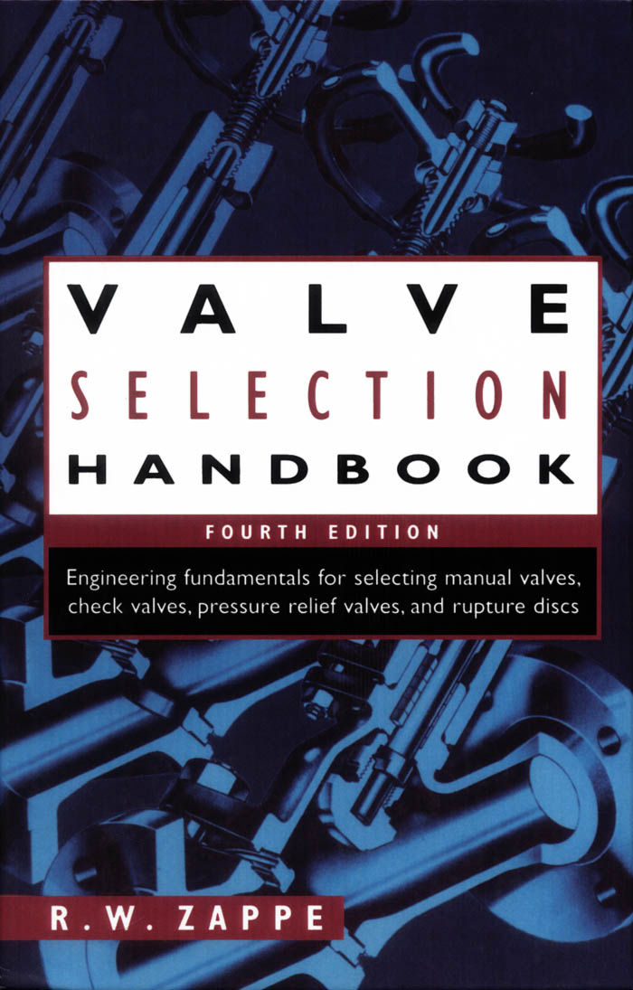 Valve Selection Handbook 4th Edition By R.W. Zappe Free Download
