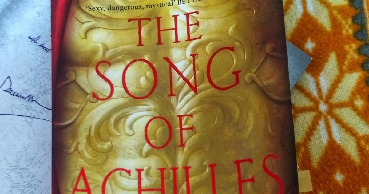 The Song Of Achilles - Book To Love For Lifetime : Review