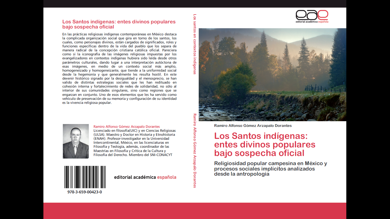 Presentación del libro: LOS SANTOS INDÍGENAS: ENTES DIVINOS POPULARES BAJO SOSPECHA OFICIAL