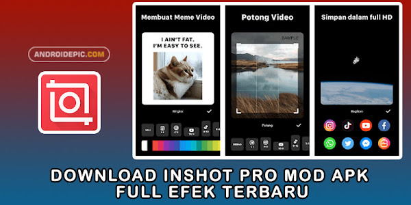 Download Inshot Pro Mod Apk Full Efek Terbaru