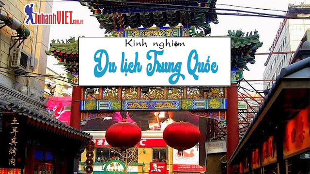 kinh-nghiem-du-lich-trung-quoc