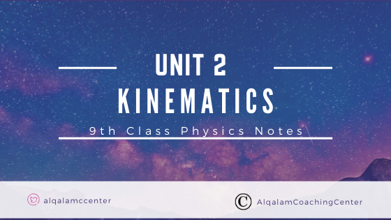 9th class physics notes For Chapter 2