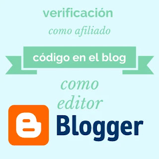 verificar con Blogger como afiliado o editor La verificación de tu blog de Blogger como afiliado o editor es un proceso donde los códigos se introducen en el html