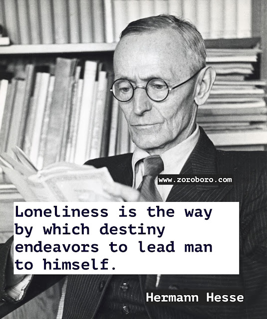 Hermann Hesse Quotes. Hermann Hesse Demian/Siddhartha Quotes. Dreams Quotes, Heart Quotes, Life Quotes, Pleasure Quotes, Soul Quotes, Suffering Quotes. Hermann Hesse Books Quotes