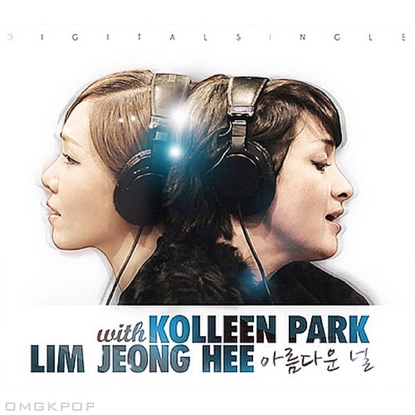 Kolleen Park & Lim Jeong Hee – 아름다운 널 – Single