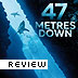 The Establishing Shot loves Johannes Roberts' gripping shark attack thrill ride 47 Meters Down - FILM REVIEW