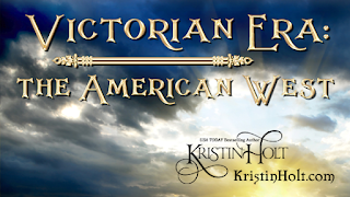 Kristin Holt | Victorian Era: The American West