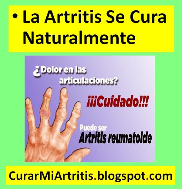 la-artritis-reumatoide-se-cura-tratamiento-natural-remedios-caseros