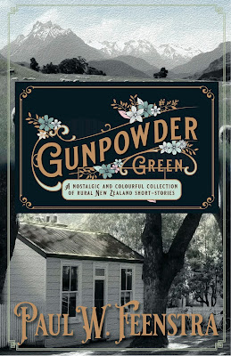 Gunpowder Green, Short story collection by New Zealand historical writer Paul W. Feenstra