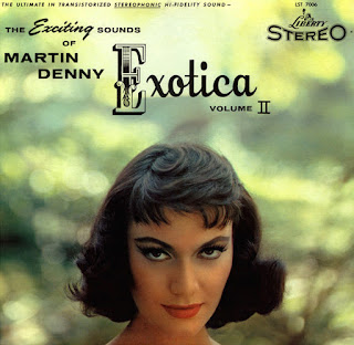 Martin Denny, Exotica: Volume II