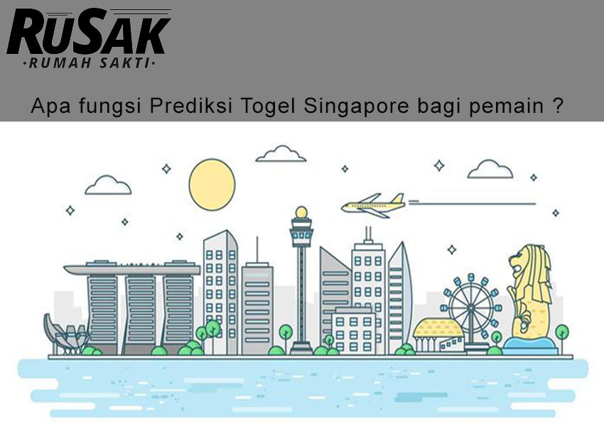Apa fungsi Prediksi Togel Singapore bagi pemain ?