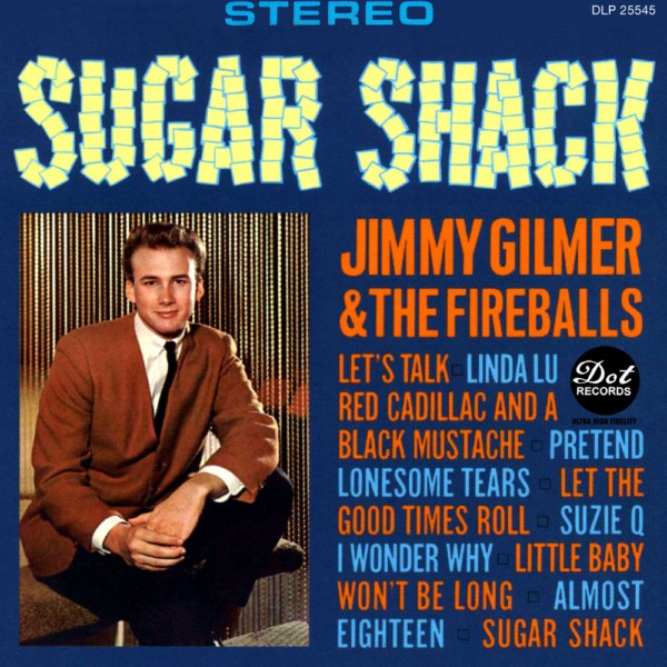 [Image: Jimmy+Gilmer+-+Sugar+Shack.jpg]