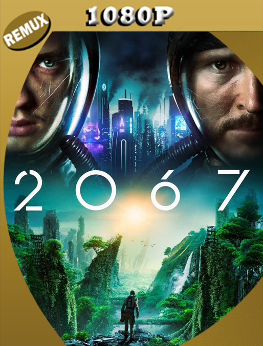 2067 (2020) Remux [1080p] Latino [GoogleDrive] Alexander