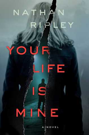 Review: Your Life Is Mine by Nathan Ripley