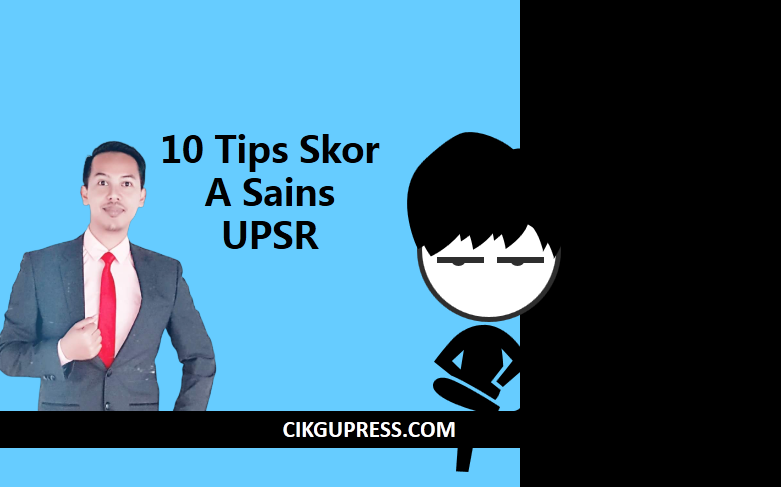 10 Tips Skor A Sains UPSR