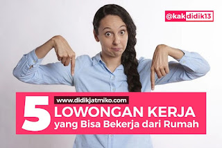 5 Lowongan Kerja dari Rumah