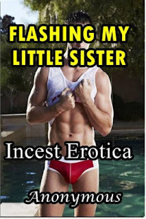 Flashing My Little Sister Incest Erotica at Ronaldbookscom