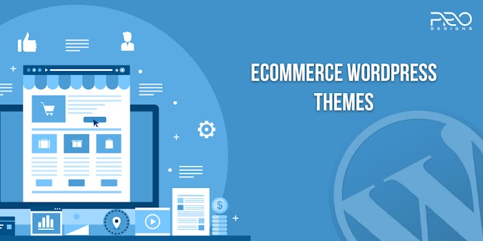 8 Major Reasons for Choosing eCommerce WordPress themes for your Website