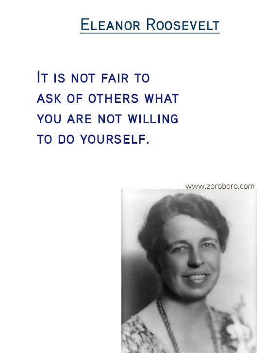 Eleanor Roosevelt Quotes.Fear Quotes, Inspiration Quotes, Confidence Quotes, Beauty Quotes, Happiness Quotes & Life Quotes. Eleanor Roosevelt Thoughts