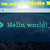 جمله Hello World، تاريخ أشهر جملة برمجية فى العالم جمله Hello World، تاريخ أشهر جملة برمجية فى العالم